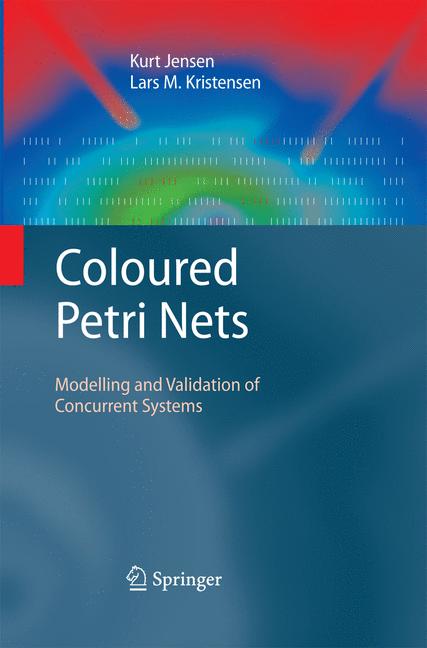 Weitere Ansicht: Coloured Petri Nets | Kurt Jensen, Lars M. Kristensen