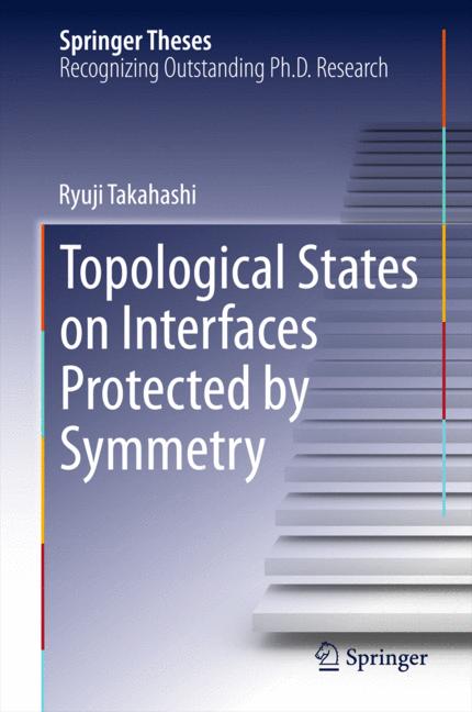 Weitere Ansicht: Topological States on Interfaces Protected by Symmetry | Ryuji Takahashi