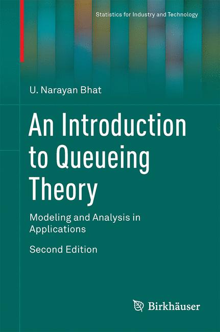 Weitere Ansicht: An Introduction to Queueing Theory | U. Narayan Bhat