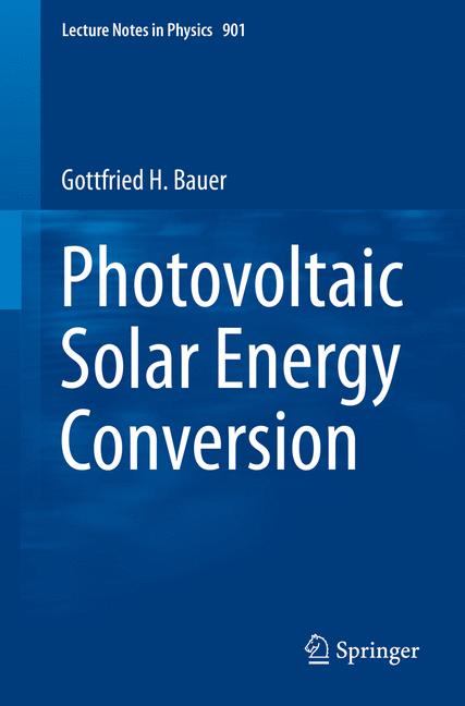 Weitere Ansicht: Photovoltaic Solar Energy Conversion | Gottfried H. Bauer
