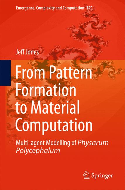 Weitere Ansicht: From Pattern Formation to Material Computation | Jeff Jones