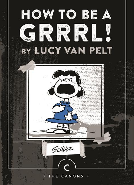 Produktbild: How to be a Grrrl | Charles M. Schulz