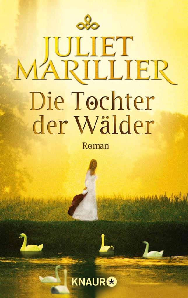 Produktbild: Die Tochter der Wälder | Juliet Marillier