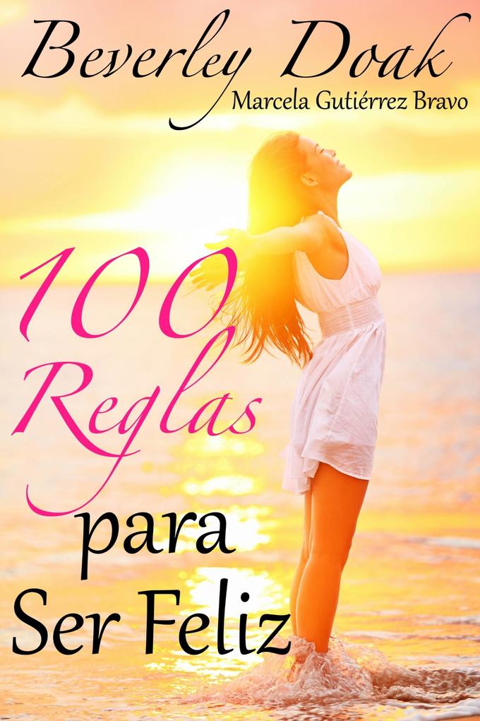 Produktbild: 100 Reglas Para Ser Feliz | Beverley Doak