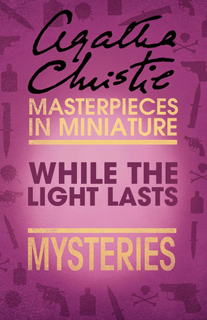 Produktbild: While the Light Lasts | Agatha Christie
