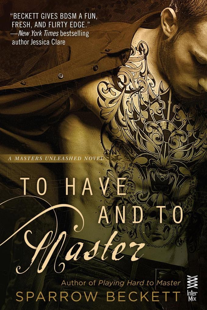 Produktbild: To Have and to Master | Sparrow Beckett