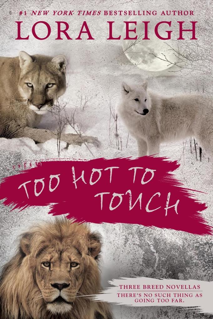 Produktbild: Too Hot to Touch | Lora Leigh