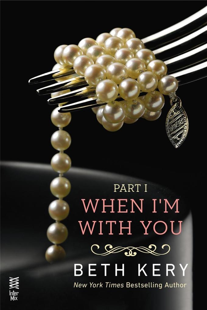 Produktbild: When I'm With You Part I | Beth Kery