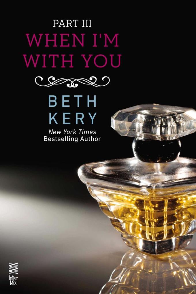 Produktbild: When I'm With You Part III | Beth Kery