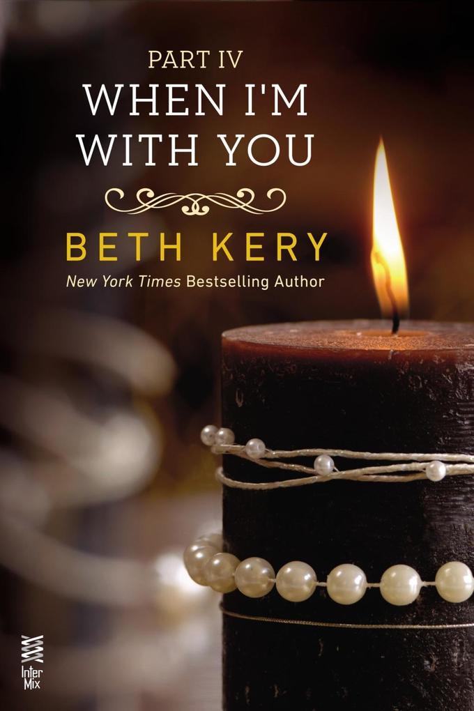 Produktbild: When I'm With You Part IV | Beth Kery