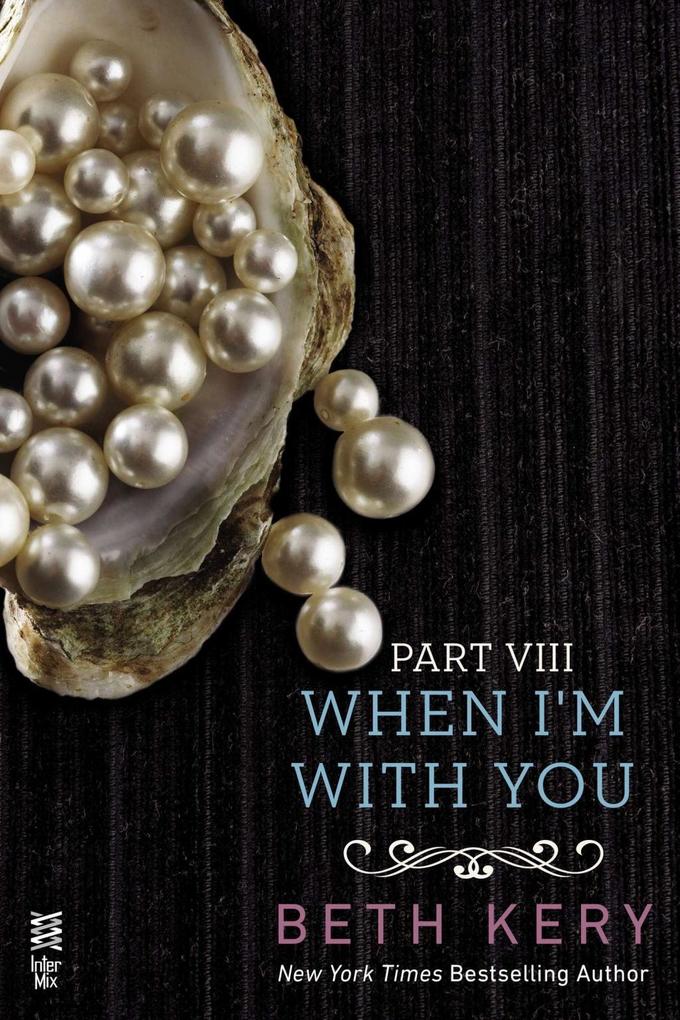 Produktbild: When I'm With You Part VIII | Beth Kery