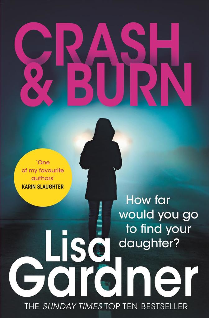 Produktbild: Crash & Burn | Lisa Gardner