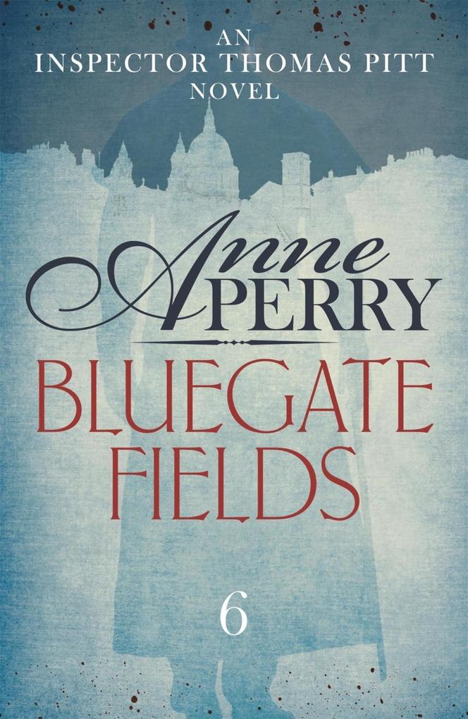 Produktbild: Bluegate Fields (Thomas Pitt Mystery, Book 6) | Anne Perry