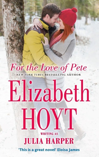 Produktbild: For the Love of Pete | Elizabeth Hoyt