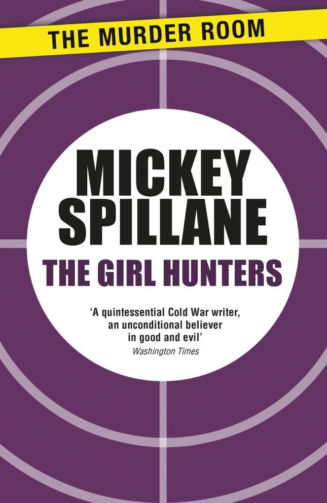 Produktbild: The Girl Hunters | Mickey Spillane