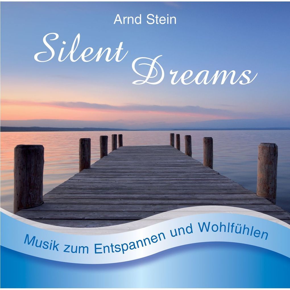 Produktbild: Silent Dreams | Dr. Arnd Stein