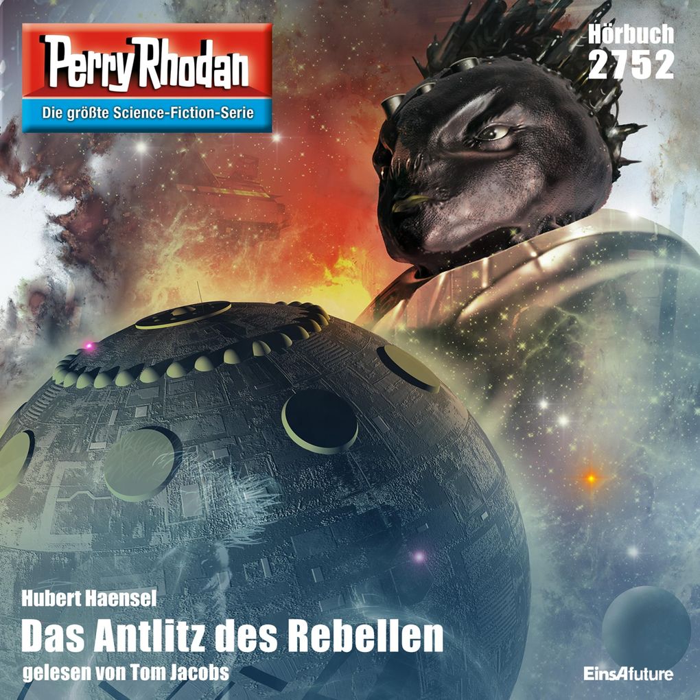 Produktbild: Perry Rhodan 2752: Das Antlitz des Rebellen | Hubert Haensel