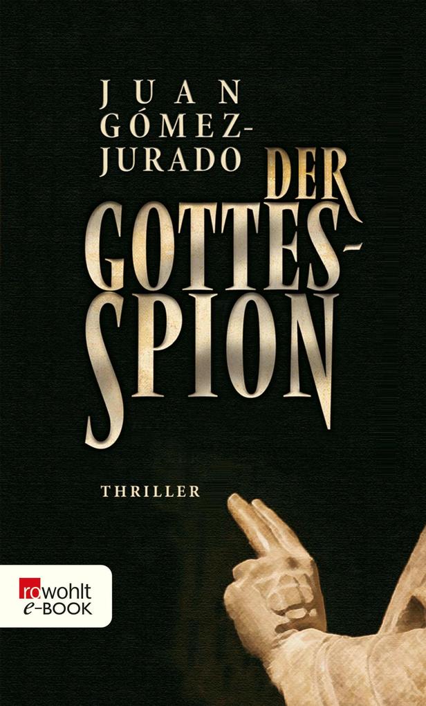 Produktbild: Der Gottesspion | Juan Gómez-Jurado