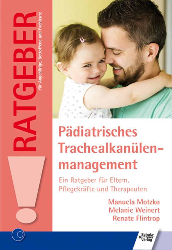 Produktbild: Pädiatrisches Trachealkanülenmanagement | Manuela Motzko, Melanie Weinert, Renate Flintrop