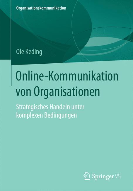 Weitere Ansicht: Online-Kommunikation von Organisationen | Ole Keding