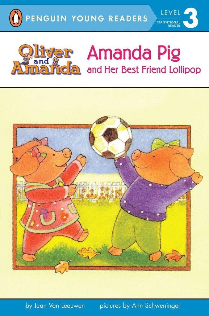 Amanda Pig and Her Best Friend Lollipop als Taschenbuch