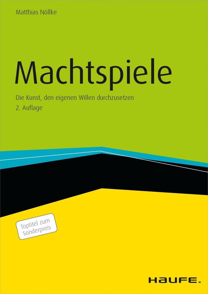 Produktbild: Machtspiele - Die Kunst, den eigenen Willen durchzusetzen | Matthias Nöllke