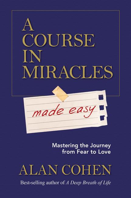 Produktbild: A Course in Miracles Made Easy | Alan Cohen