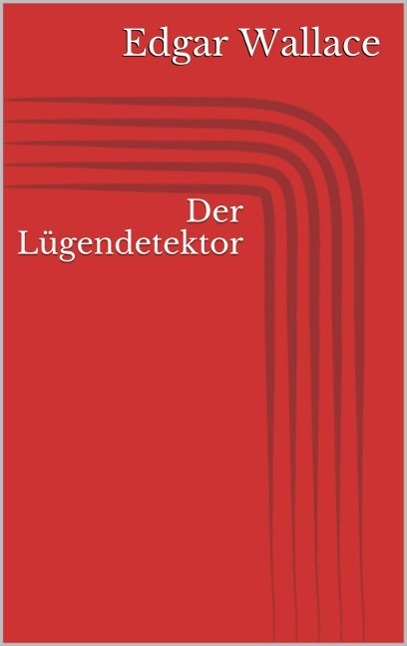 Produktbild: Der Lügendetektor | Edgar Wallace
