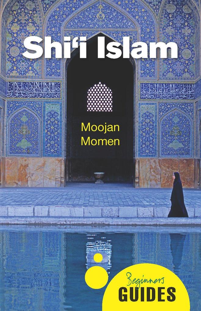 Produktbild: Shi'i Islam | Moojan Momen