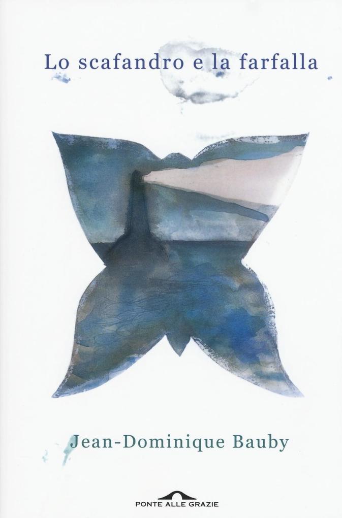 Produktbild: Lo scafandro e la farfalla | Jean-Dominique Bauby