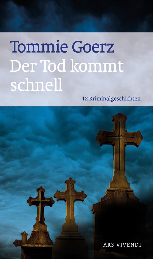 Produktbild: Der Tod kommt schnell | Tommie Goerz
