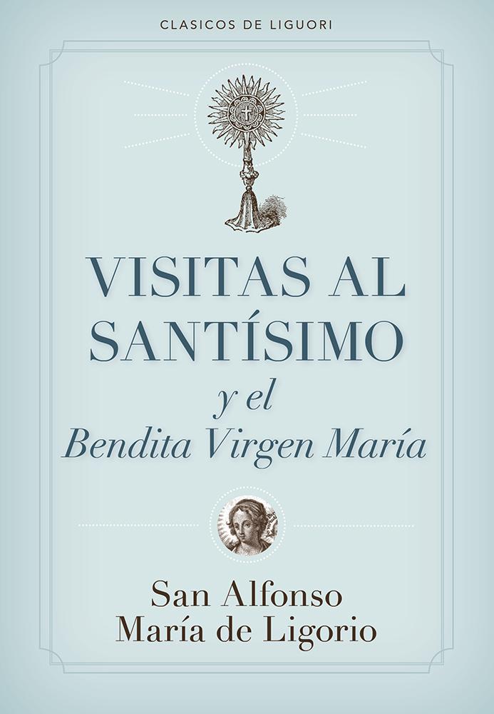 Produktbild: Visitas al Santísimo | San Alfonso de Ligorio