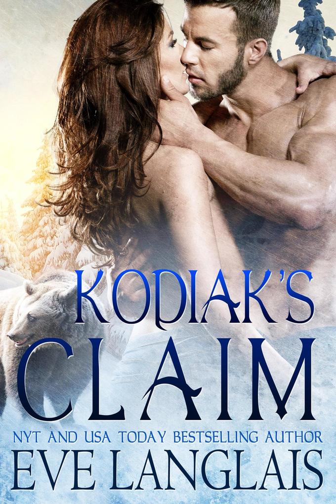 Produktbild: Kodiak's Claim (Kodiak Point, #1) | Eve Langlais