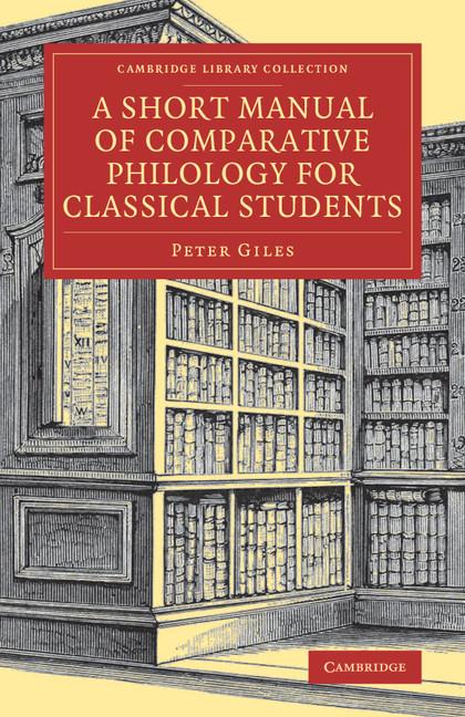 Produktbild: A Short Manual of Comparative Philology for Classical Students | Peter Giles