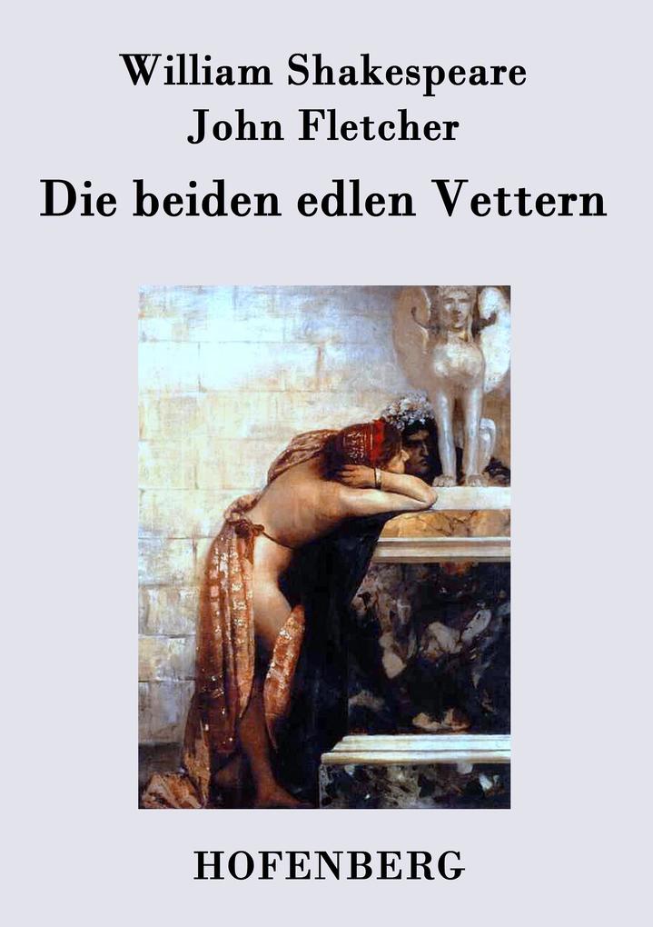 Produktbild: Die beiden edlen Vettern | William Shakespeare, John Fletcher