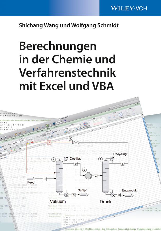 Produktbild: Berechnungen in der Chemie und Verfahrenstechnik mit Excel und VBA | Shichang Wang, Wolfgang Schmidt