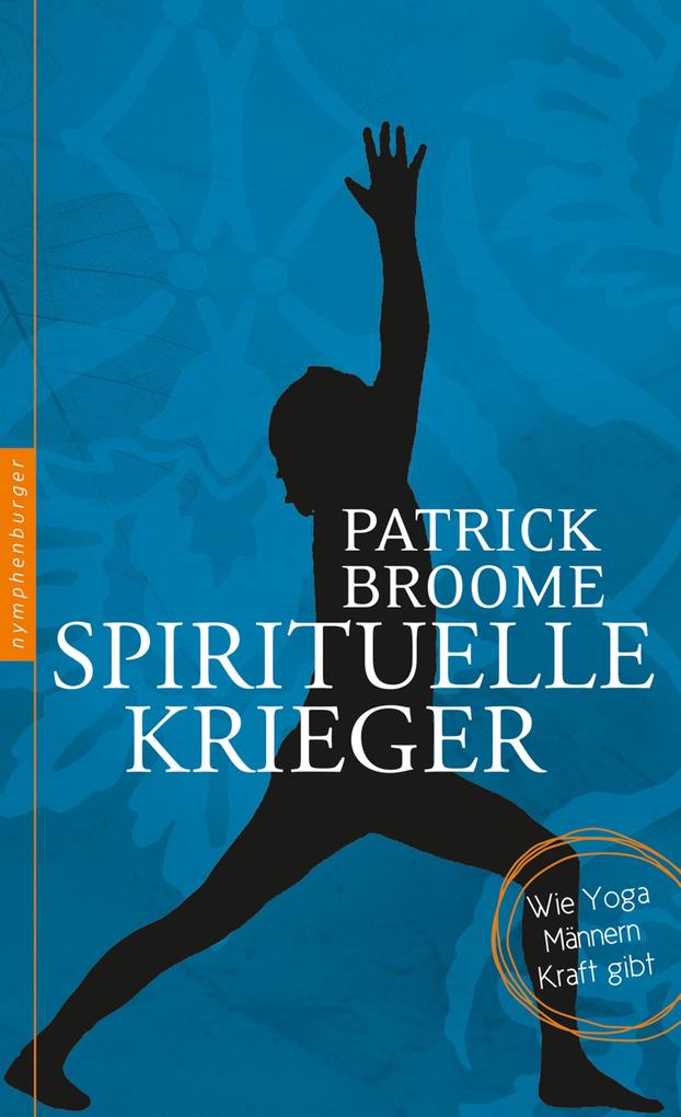 Produktbild: Spirituelle Krieger | Patrick Broome