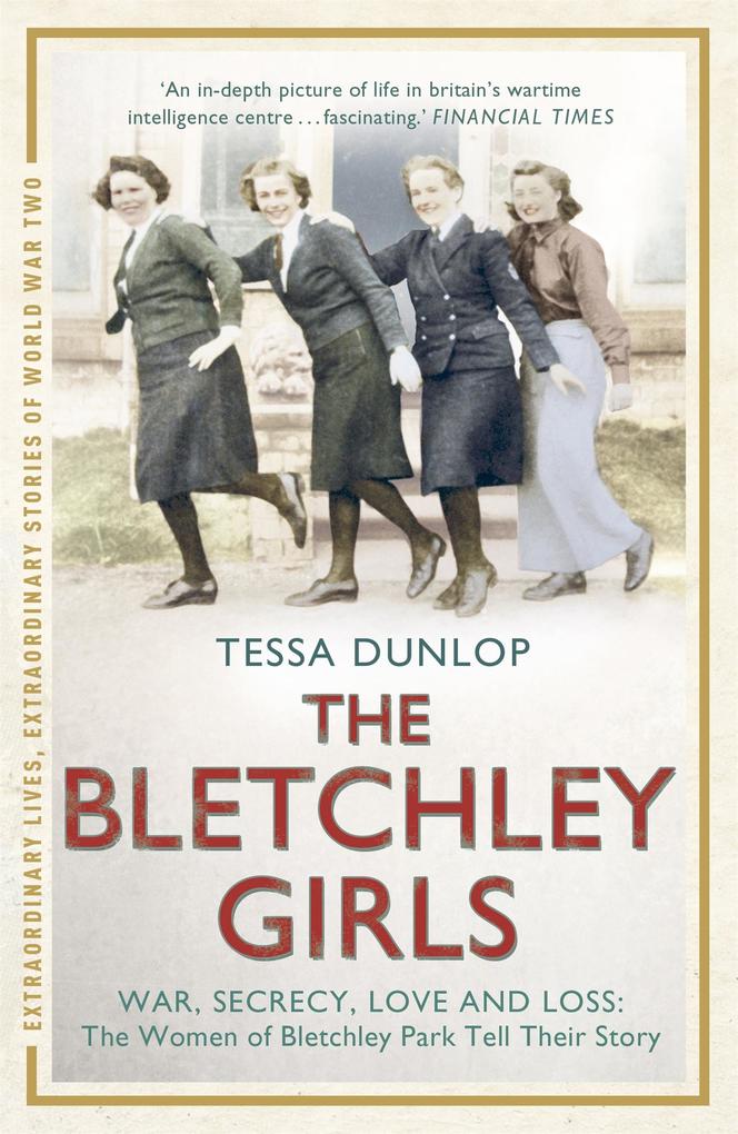 Produktbild: The Bletchley Girls | Tessa Dunlop
