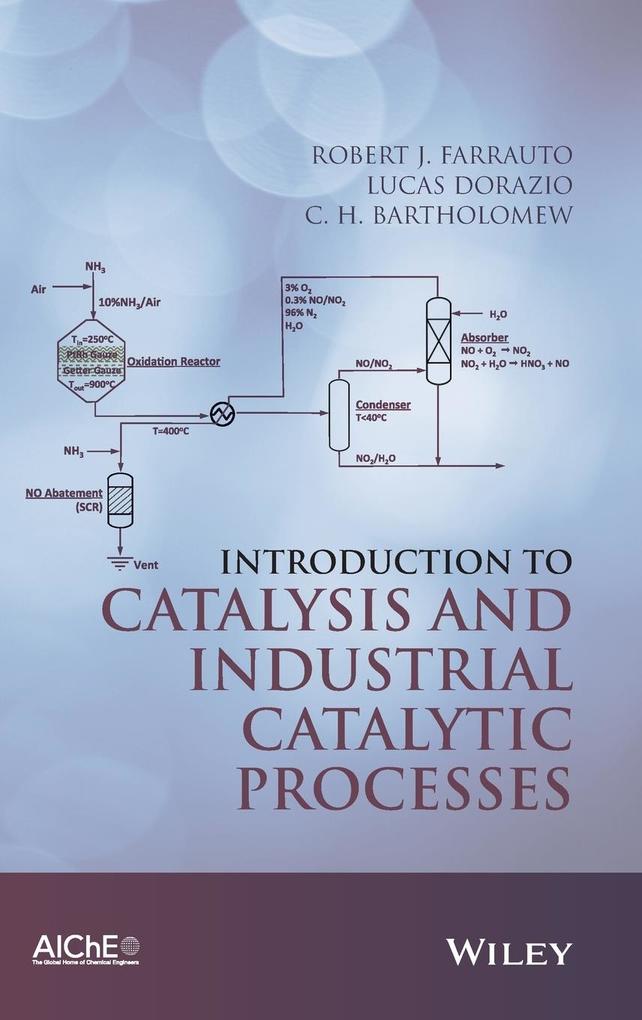 Produktbild: Introduction to Catalysis and Industrial Catalytic Processes | C H Bartholomew, Lucas Dorazio, Robert J Farrauto