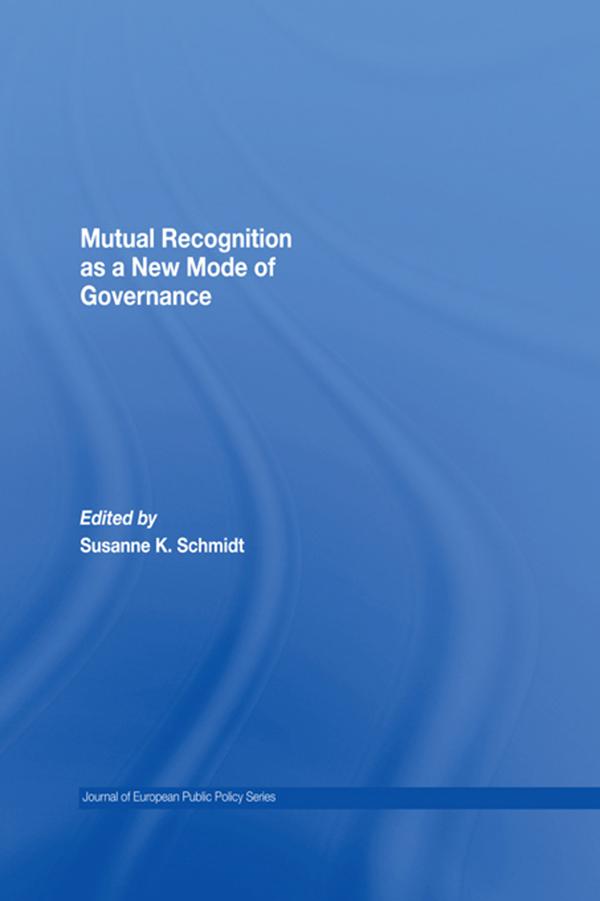Produktbild: Mutual Recognition as a New Mode of Governance