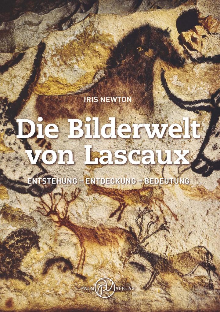 Produktbild: Die Bilderwelt von Lascaux | Iris Newton