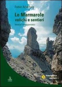 Produktbild: Le Marmarole: valichi e sentieri. Itinerari escursionistici | Fabio Aderfuig