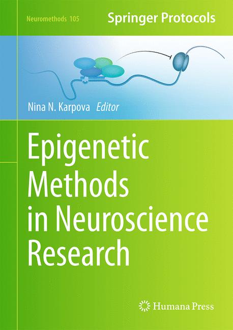 Weitere Ansicht: Epigenetic Methods in Neuroscience Research