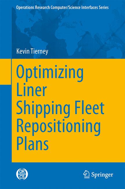 Weitere Ansicht: Optimizing Liner Shipping Fleet Repositioning Plans | Kevin Tierney