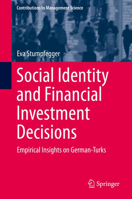 Weitere Ansicht: Social Identity and Financial Investment Decisions | Eva Stumpfegger