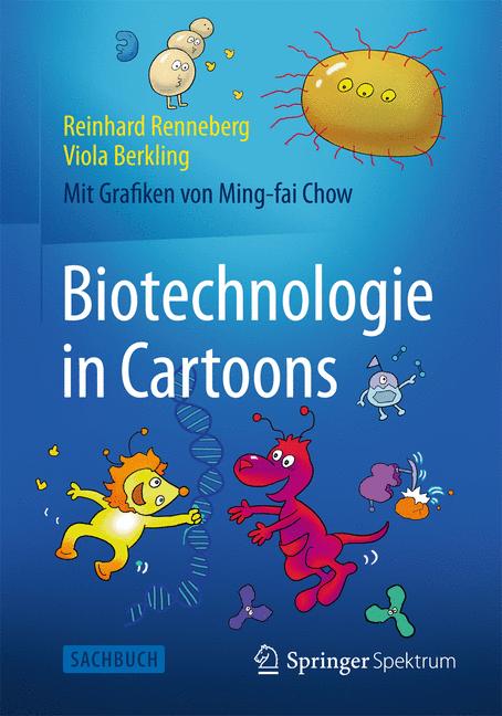 Weitere Ansicht: Biotechnologie in Cartoons | Reinhard Renneberg, Viola Berkling