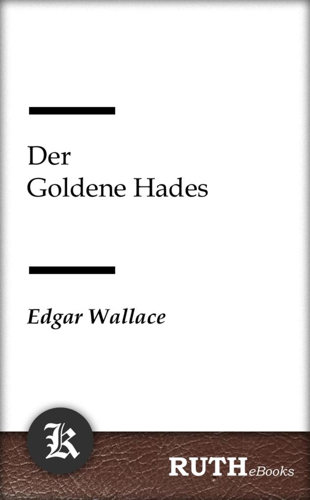 Produktbild: Der Goldene Hades | Edgar Wallace