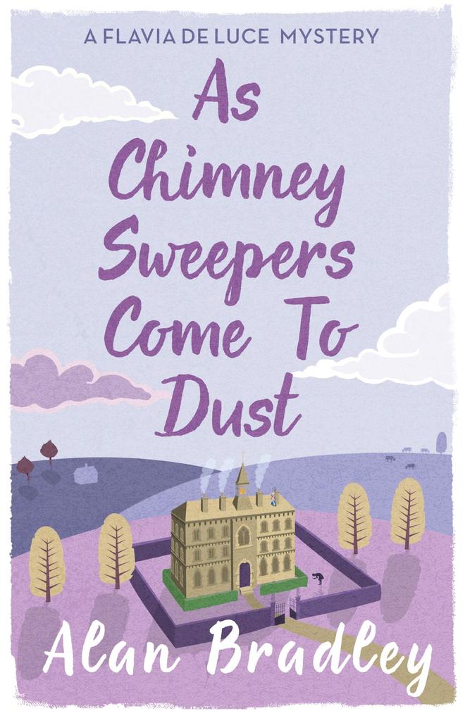 Produktbild: As Chimney Sweepers Come To Dust | Alan Bradley
