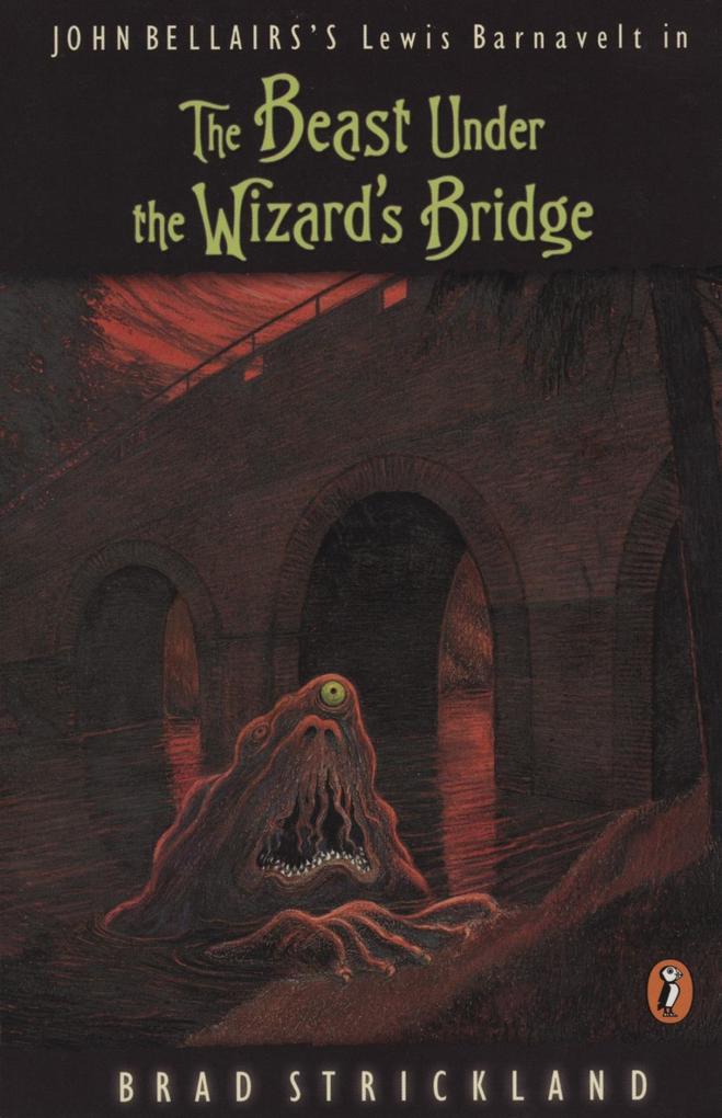 Produktbild: The Beast Under the Wizard's Bridge | Brad Strickland