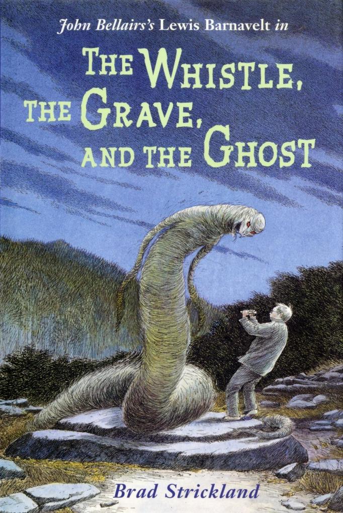 Produktbild: The Whistle, the Grave, and the Ghost | Brad Strickland